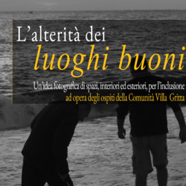 TORNA START LO SPAZIO ARTE DI CASETTE ROSSE CON LA MOSTRA “L’ALTERITA’ DEI LUOGHI BUONI”