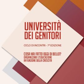 UNIVERSITÀ DEI GENITORI- CICLO DI INCONTRI VII EDIZIONE