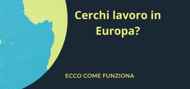 LAVORARE ALL’ESTERO: COME FUNZIONA IL SERVIZIO EURES