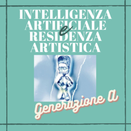 RESIDENZA ARTISTICA E INTELLIGENZA ARTIFICIALE