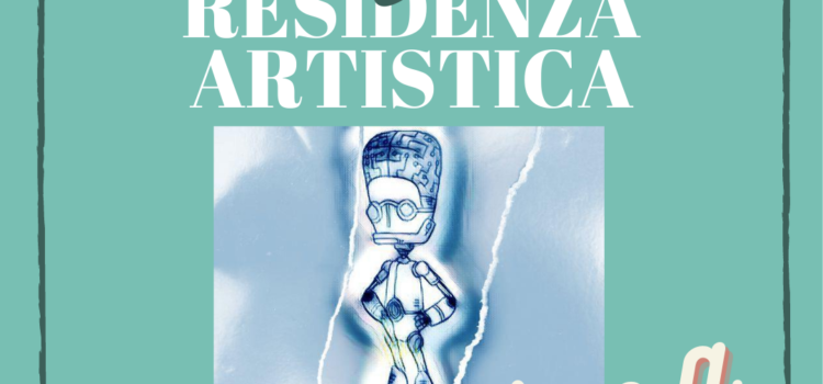 RESIDENZA ARTISTICA E INTELLIGENZA ARTIFICIALE