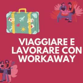 VIAGGIARE E LAVORARE: WORKAWAY