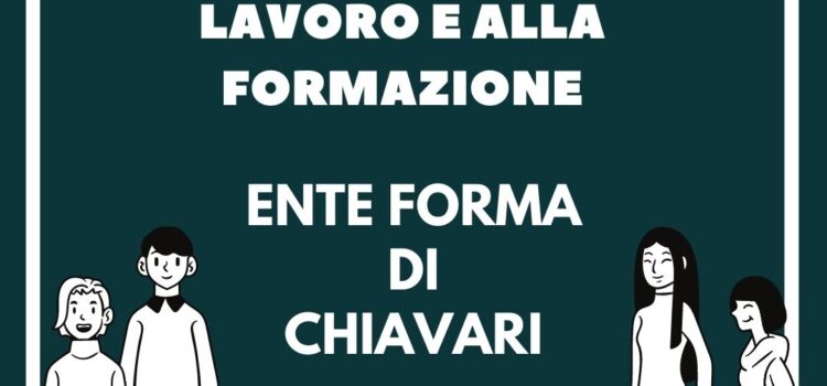 PROGETTI DI ORIENTAMENTO AL LAVORO E ALLA FORMAZIONE CON ENTE FORMA DI CHIAVARI