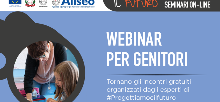 WEBINAR DI ORIENTAMENTO PER GENITORI E RAGAZZI