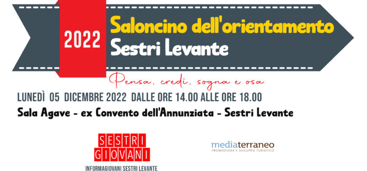 PENSA, CREDI, SOGNA E OSA: TORNA IL SALONCINO DELL’ORIENTAMENTO A SESTRI LEVANTE